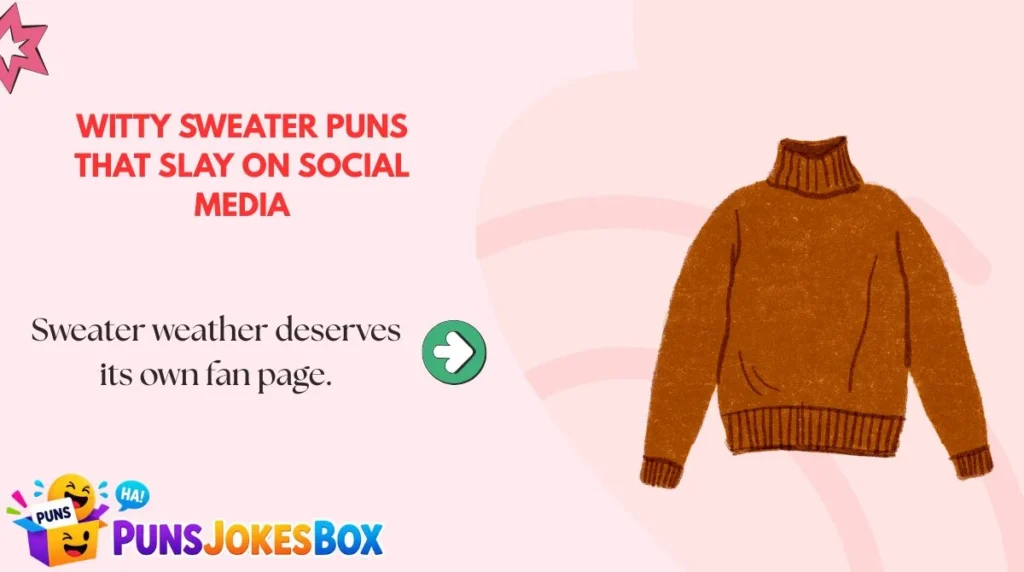 Witty Sweater Puns That Slay on Social Media