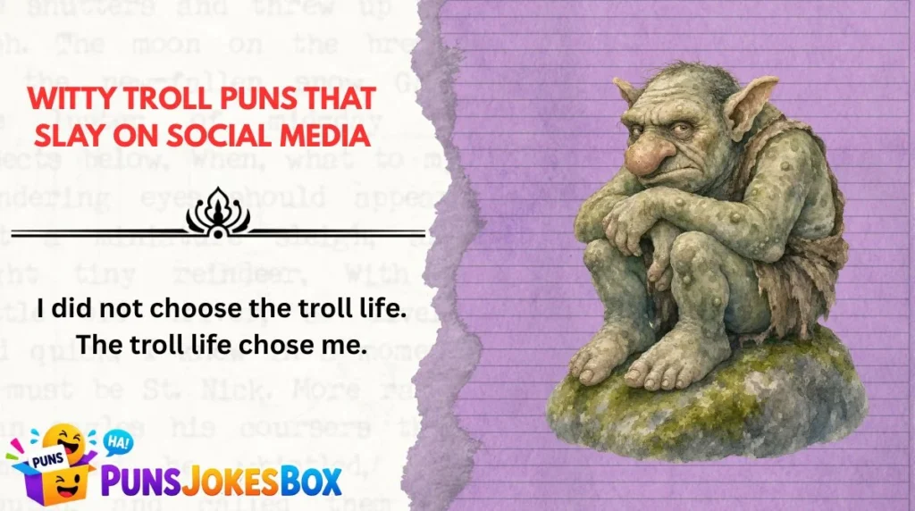 Witty Troll Puns That Slay on Social Media