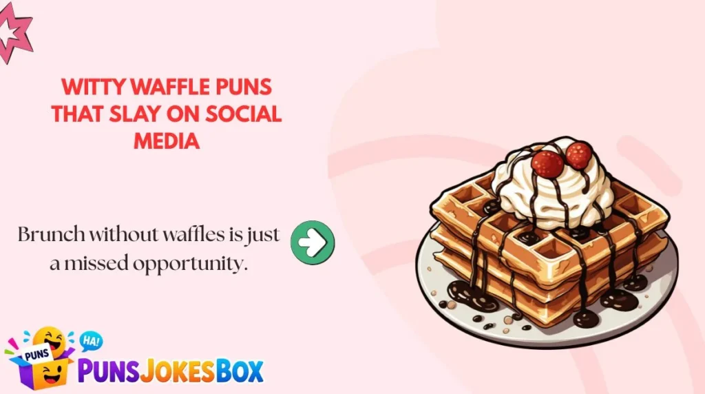 Witty Waffle Puns That Slay on Social Media