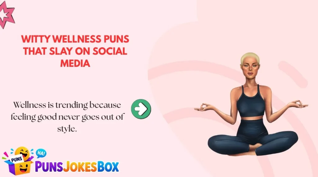 Witty Wellness Puns That Slay on Social Media