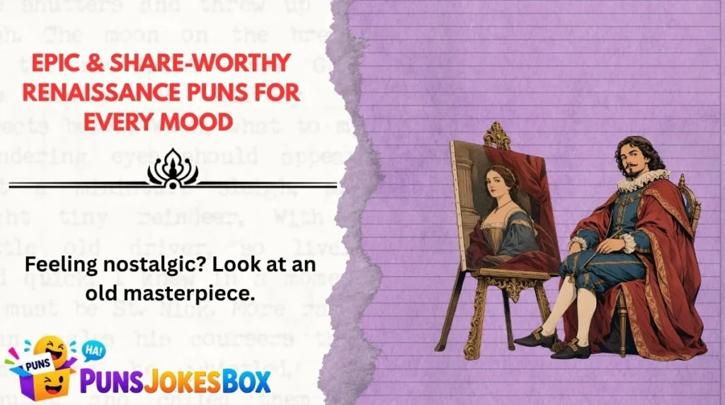 Epic & Share-Worthy Renaissance Puns for Every Mood