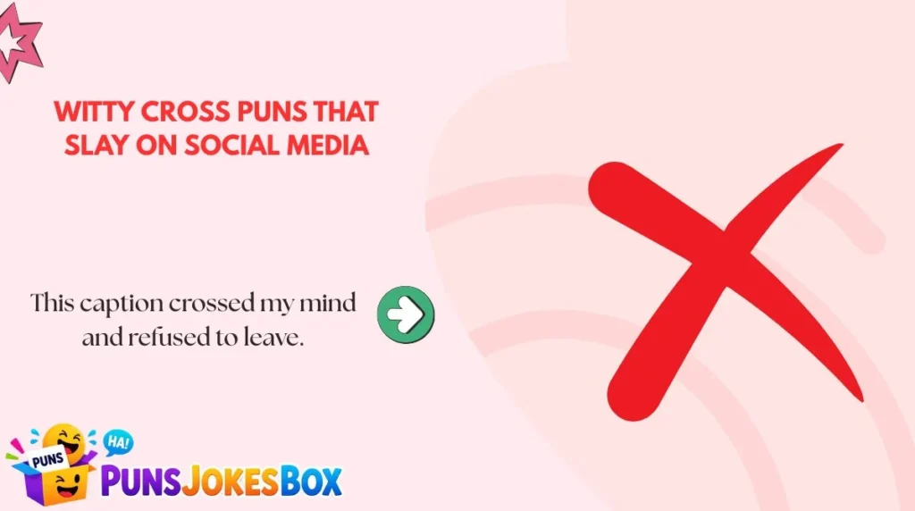 Witty Cross Puns That Slay on Social Media