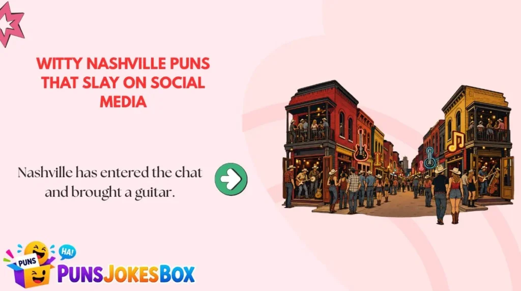 Witty Nashville Puns That Slay on Social Media