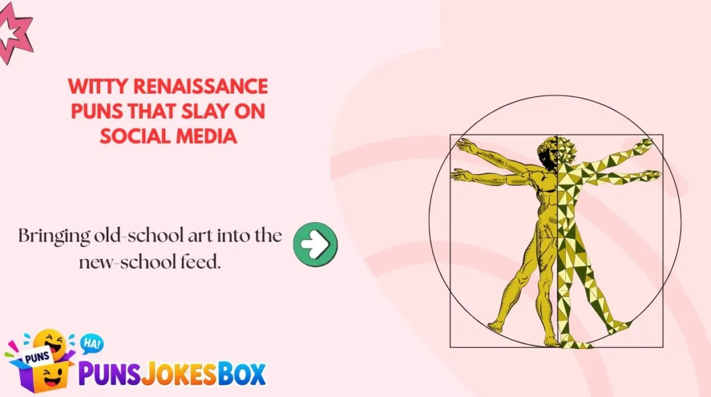 Witty Renaissance Puns That Slay on Social Media