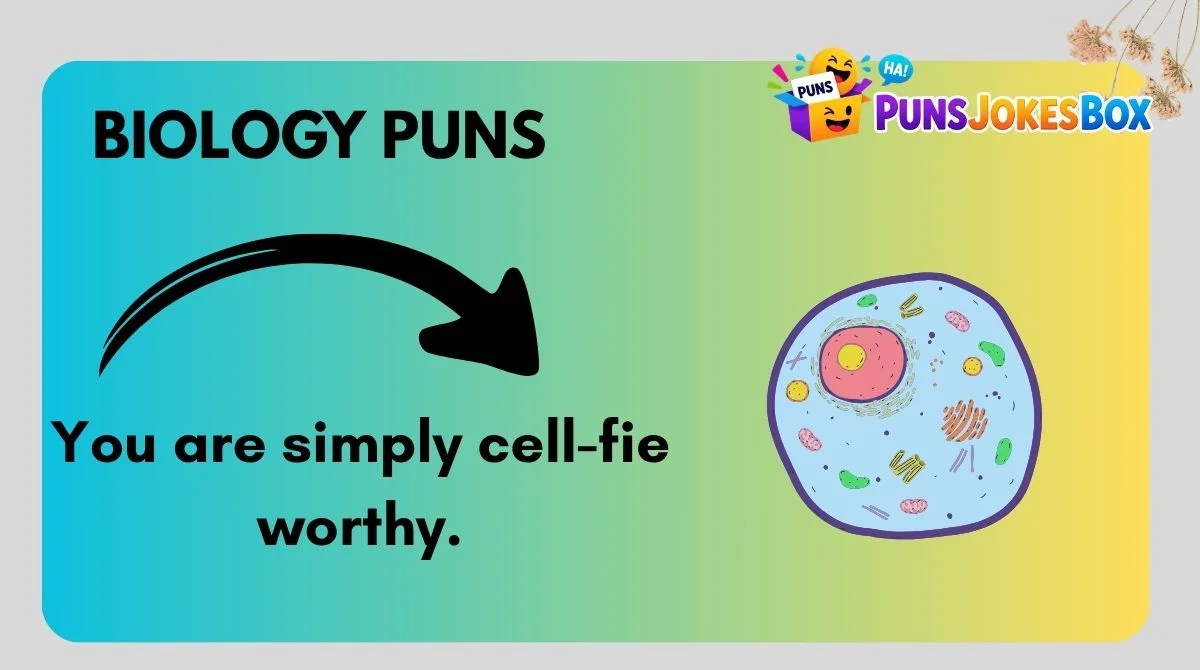 Biology Puns