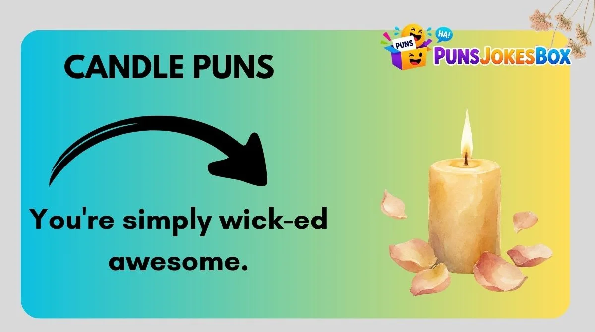 Candle Puns