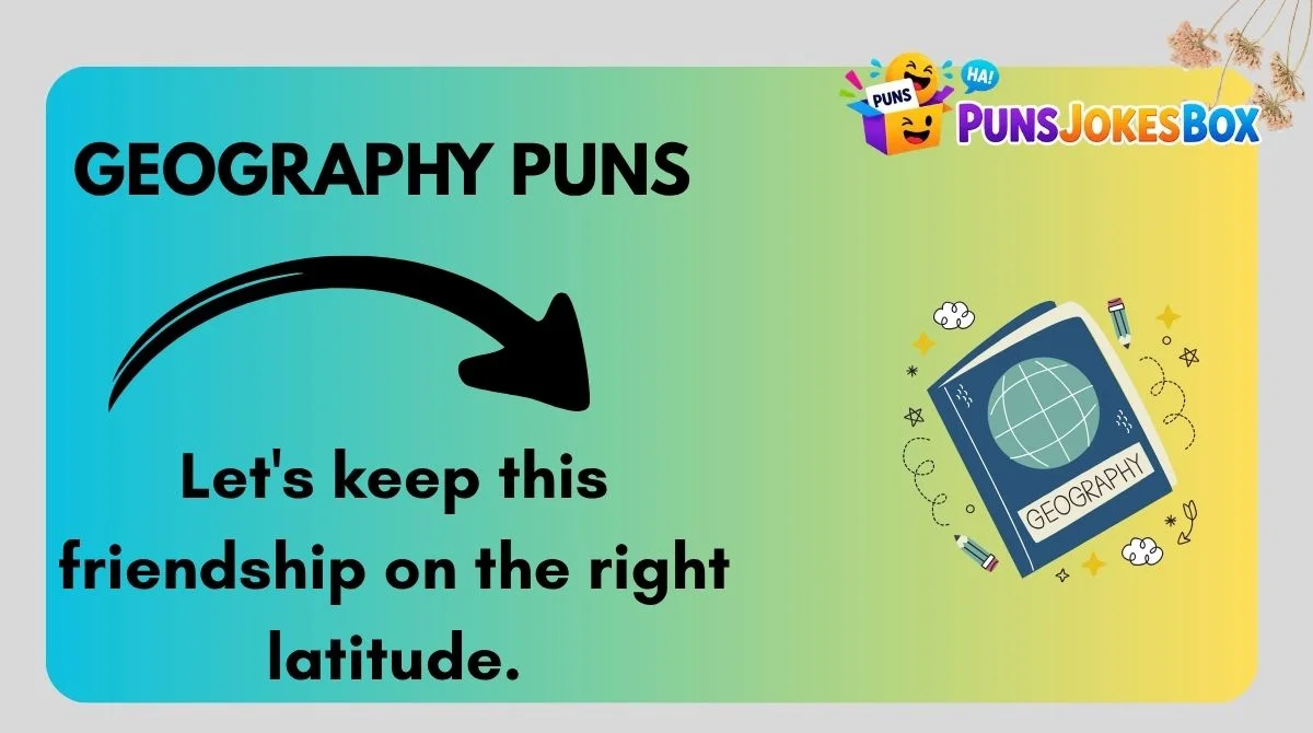 Geography Puns