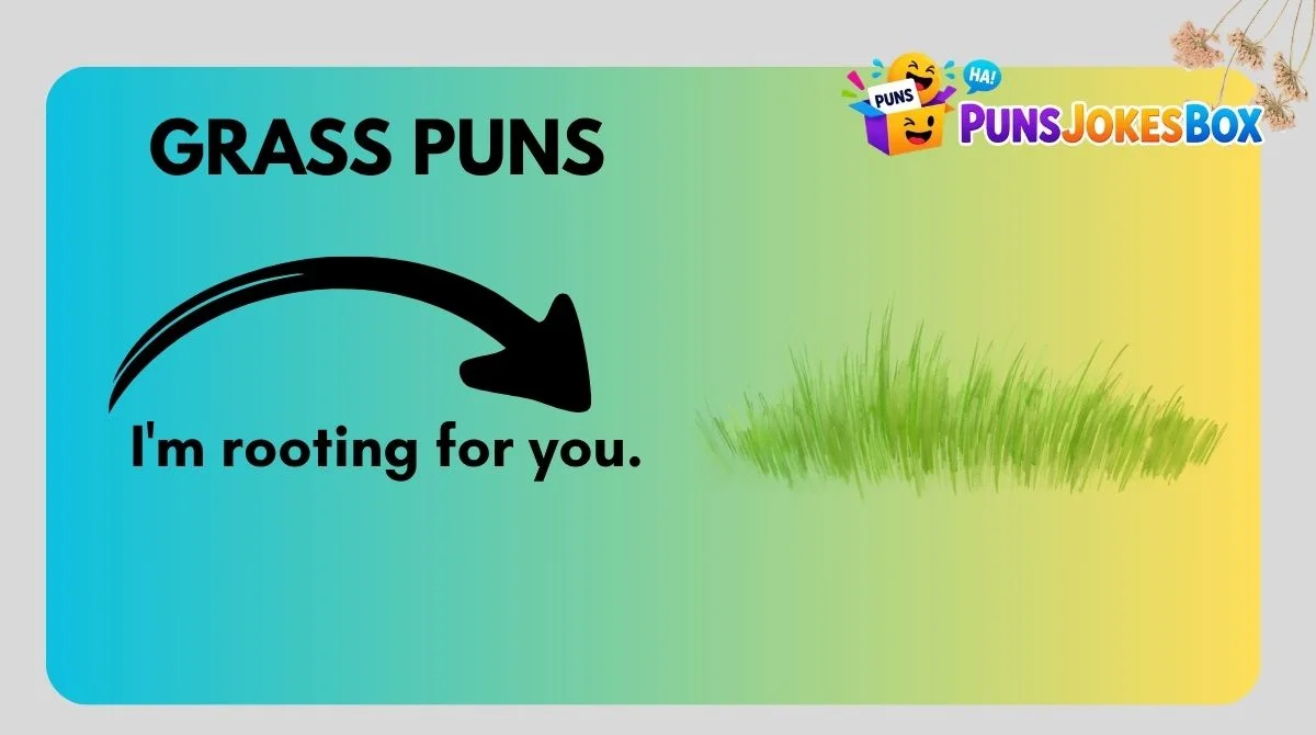 Grass Puns