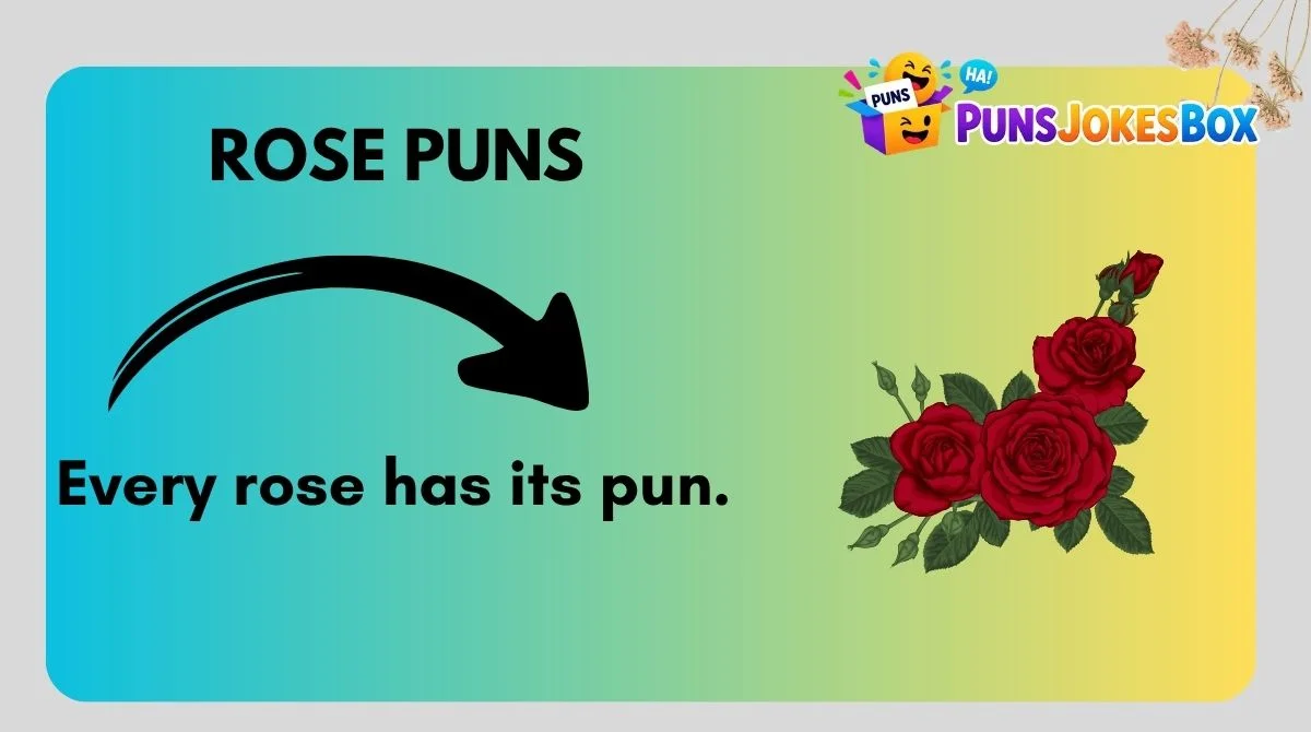 Rose Puns