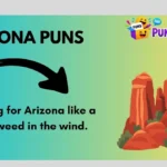 Arizona Puns