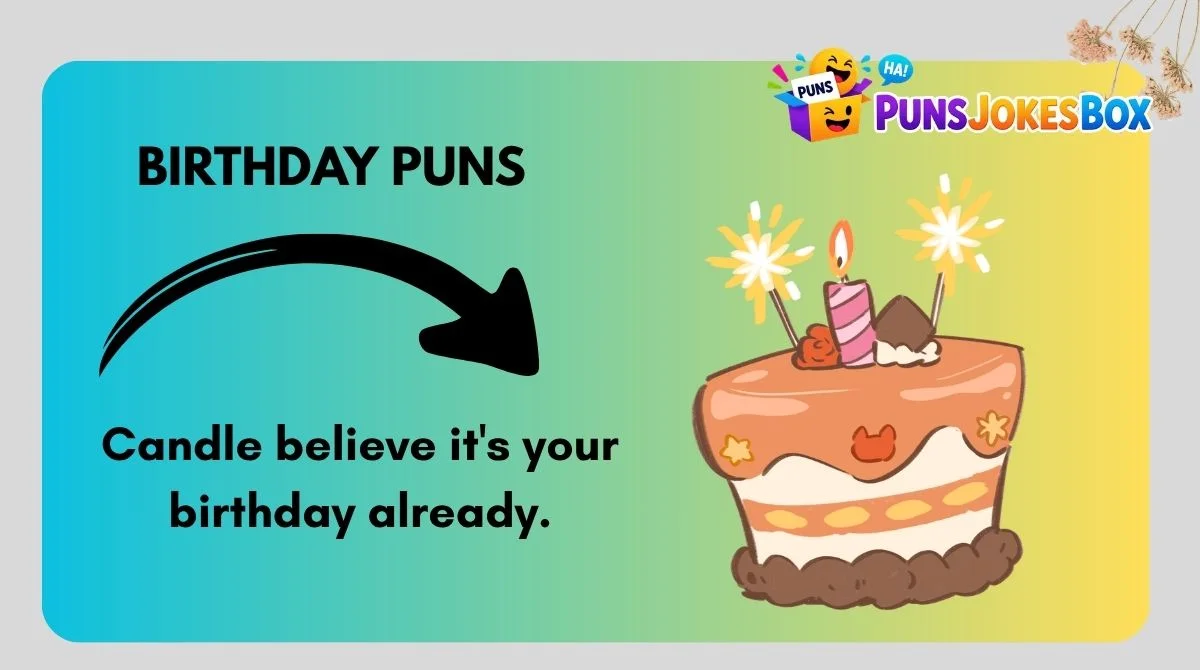 Birthday Puns