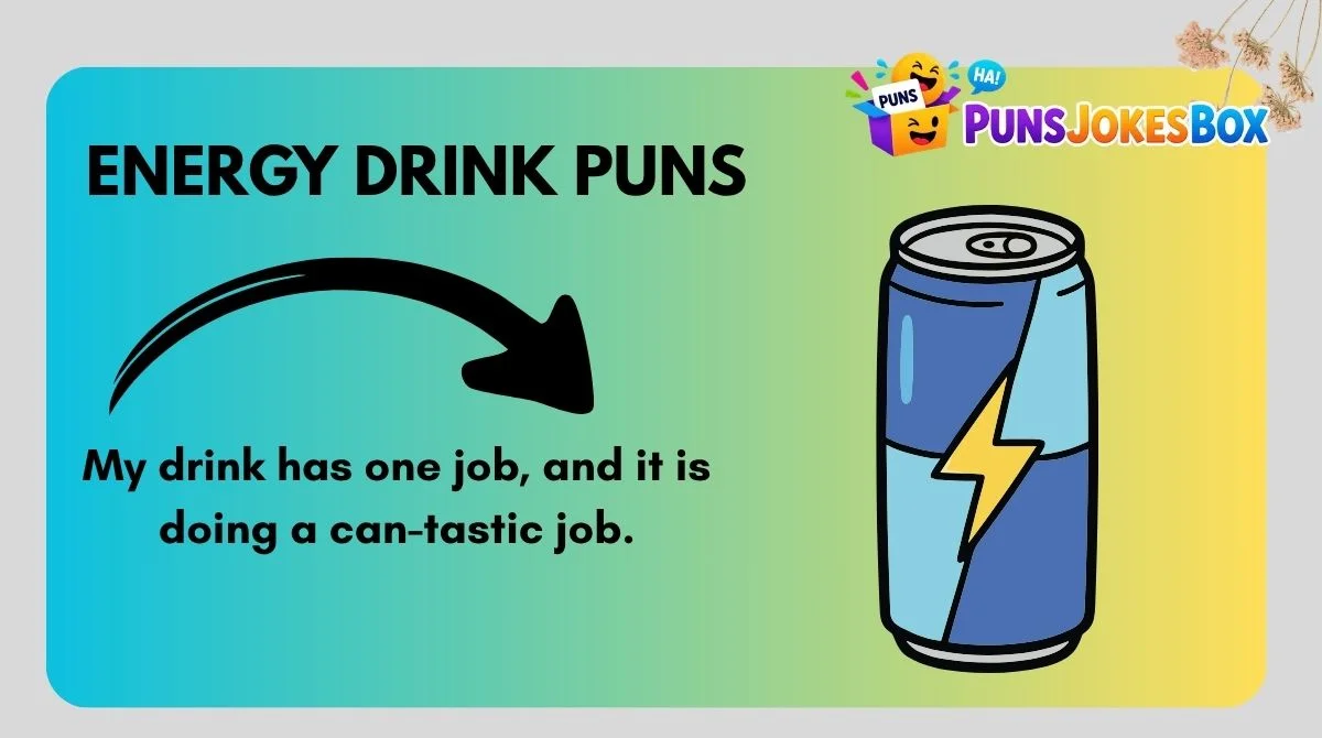 Energy Drink Puns