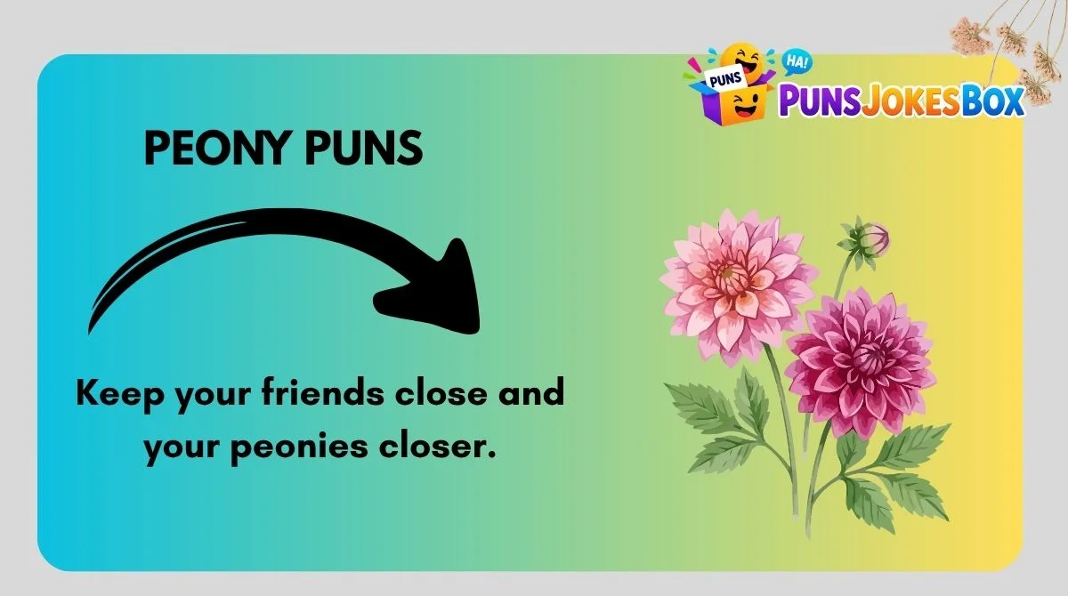 Peony Puns